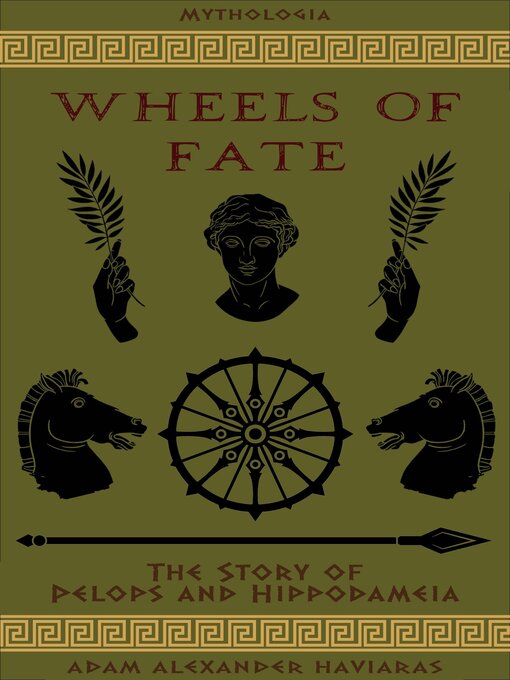 Title details for Wheels of Fate by Adam Alexander Haviaras - Available